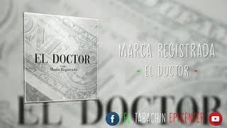 Grupo Marca Registrada - El Doctor - [BASS EPICENTER]