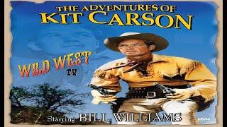 The Adventures of Kit Carson * Pledge To Danger * Bill Williams * WildWest Tv Westerns