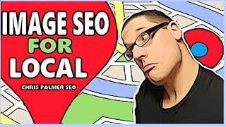 Local SEO Tips For Image Optimization