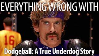 Everything Wrong With Dodgeball: A True Underdog Story in 20 Minutes or Less