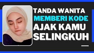 Tanda Wanita Memberi Kode Ajak Kamu Selingkuh