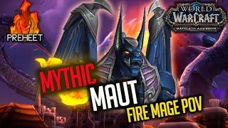 Mythic Maut - Fire Mage PoV