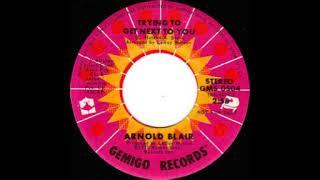 Arnold Blair  - Trying To Get Next To You