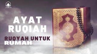 Ruqyah untuk rumah - untuk mengusir setan dan membawa berkah