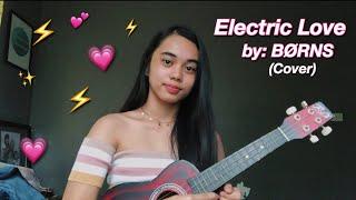 Electric Love by BØRNS (Cover) | Bea Fernando