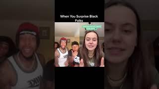 HOW TO SURPRISE BLACK PEOPLE!