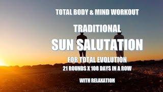 Traditional Yoga Sun Salutation (Surya Namaskar) 21rounds Try 108 days to revolutionize your life!