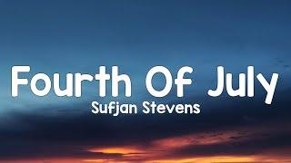 Sufjan Stevens - Fourth Of July (TikTok, Sped Up) (Lyrics) | Did you get enough love, my little dove