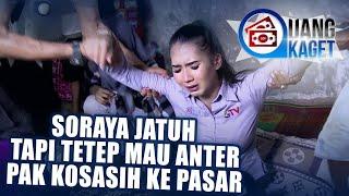 UANG KAGET EPISODE 384 - Soraya Jatuh Tapi Tetep Mau Anter Pak Kosasih ke Pasar