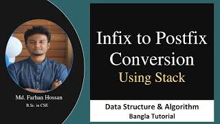 Infix to Postfix conversion | Using stack | Data Structure & Algorithm | Bangla Tutorial