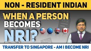 When a Person Become NRI | Who is NRI | Non Resident Indian | Definition of NRI | full form of NRI