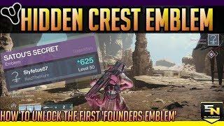 Destiny 2 | Hidden Forge Emblem- How to get Satou's Secret Crest Emblem (Founders Emblem 1)