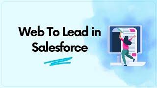 Web To Lead in Salesforce