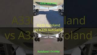 A330 vs A320 Autoland #avation #msfs #msfs2020 #pilot #airbus #airbusa330neo