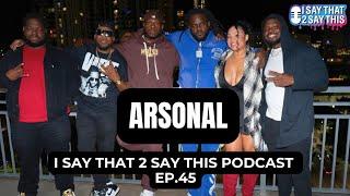 ARSONAL TALKS MURDA MOOK, EAZY TBC, GRAPE STREET CRIPS, CHILDHOOD, AND MORE! | IST2ST EP. 45