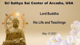Lord Buddha - His Life and Teachings