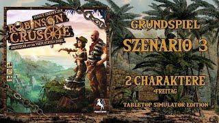 Lets Play Robinson Crusoe - Szenario 3: Jenny braucht Hilfe