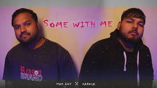 SOME WITH ME - @DarogaMusic  X @MakBoy  | MUSIC VIDEO | CPS RECORDZ | RAP 2024