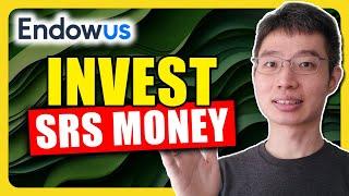 How To Use Endowus To Invest Your SRS Money