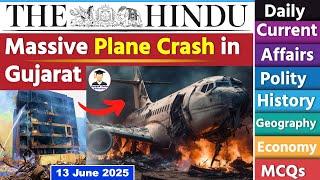 13 June 2025 | The Hindu Newspaper Analysis | 13 June 2025 Current Affairs |Gujarat Plane crash News