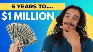 How I Plan To Become A Millionaire In 5 Years - AND HOW YOU CAN DO IT TOO