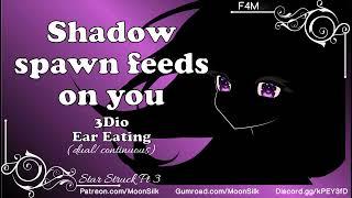 Shadow Spawn Feeds On You [Star Struck Pt 3] [22 Mins Long~] [Shadow Spawn x Human Listener] [3Dio]