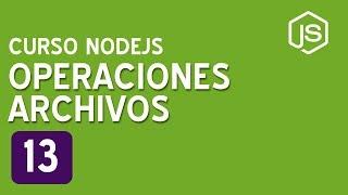 13. operaciones básicas de archivos en NodeJS  | Curso de NodeJS para principiantes