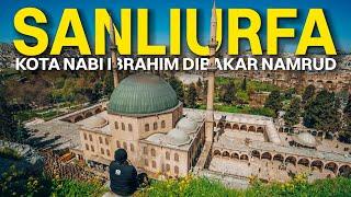 Sanliurfa - Kota Nabi Ibrahim dibakar Firaun Namrud | Travelog Southern Turkiye EP10