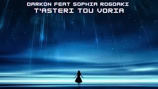 Darkon Feat Sophia Rogdaki -T'Asteri Tou Voria