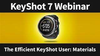 Webinar 67: The Efficient KeyShot User - Materials