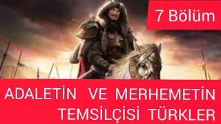 Türkler-7-ADALET VE MERHAMETİN TEMSİLÇİSİ TÜRKLER-altaylardan çıkıp geldim-türk milleti kimdir