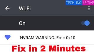 Fix Wifi NVRAM Warning Error 0x10 Permanently on Symphony i10, R20, Walton GH6, Micromax A89 Ninja