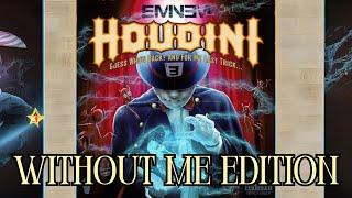 Eminem - Houdini vs. Without Me (Nightdrop Remix)