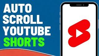 [2023] How to Auto-Scroll YouTube Shorts ( Simple Method)