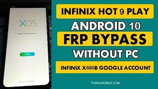 Infinix Hot 9 Play FRP Bypass Without PC Android 10 Infinix X680B Google Account Remove