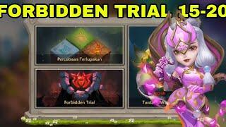 New Forbidden Trial 15-16-17-18-19-20 Castle clash