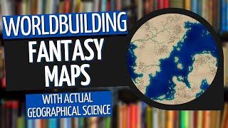 How To Make A Fantasy Map With Geography | Worldbuilding