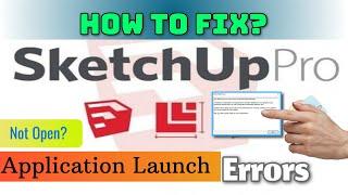 How To Fix SketchUp Pro Launching Error | Crashing issues @khcomputers