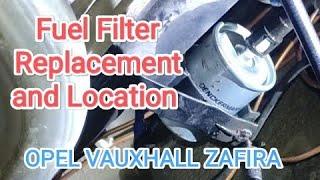 How to Replace  Fuel Filter | Opel | Vauxhall Zafira