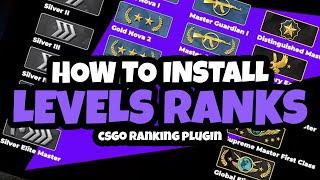 How To Install Levels Ranks [CSGO Ranking System Plugin]