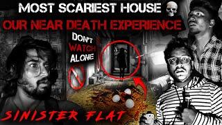 SINISTER FLAT️  | Our Near Death Experience | Black Shadow