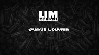 LIM - Jamais l'ouvrir