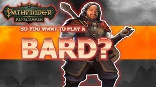 Bard Guide Pathfinder Kingmaker for Unfair Difficulty