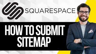 How to Submit Sitemap in Squarespace