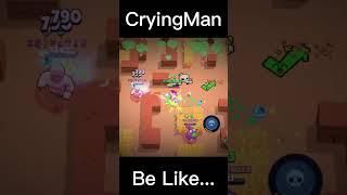 CryingMan Playing Max! #shorts #brawlstars  #viral @CryingMan