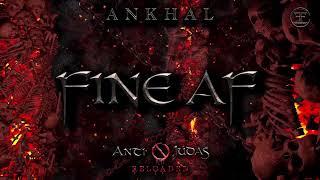 ANKHAL - FINE AF (OFFICIAL AUDIO COVER)  | ANTIJUDAS RELOADED 