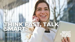Think Fast, Talk Smart: Communication Techniques