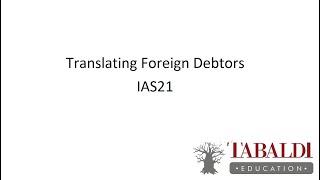 How to Translate Foreign Debtors | IAS21