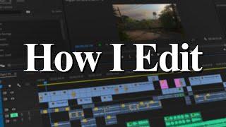 How I Edit