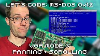 Let's Code MS DOS Episode 0x12: VGA Mode X Panning & Scrolling